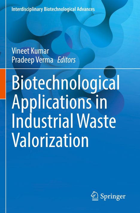 "Biotechnological Applications in Industrial Waste Valorization" von Kumar und Verma. Blaues dynamisches Design.