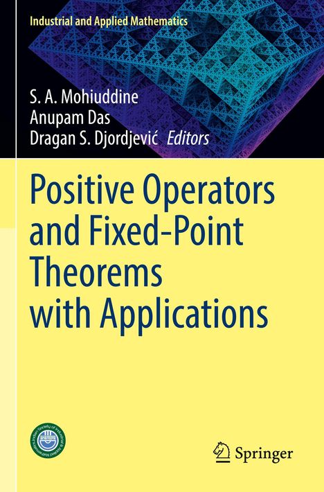 „Positive Operators and Fixed-Point Theorems with Applications“ steht vor einem abstrakten Muster. Logos unten.