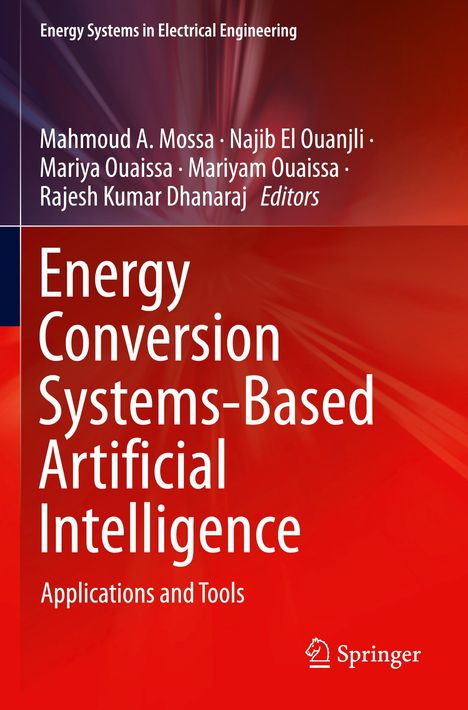 Buchtitel: Energy Conversion Systems-Based Artificial Intelligence. Autoren: Mahmoud A. Mossa et al. Verlag: Springer.