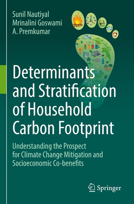 Cover of "Determinants and Stratification of Household Carbon Footprint" by Sunil Nautiyal, Mrinalini Goswami, A. Premkumar.