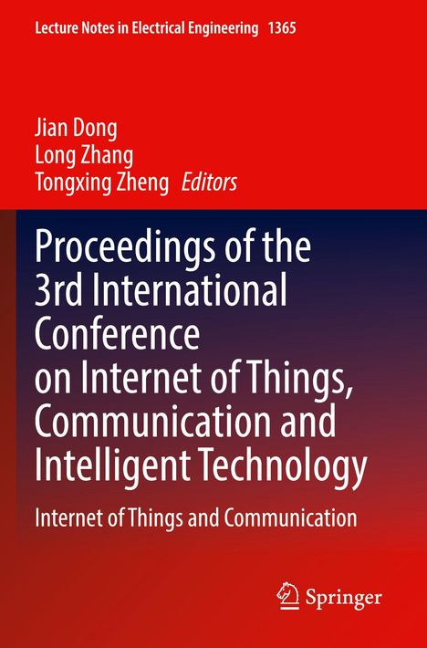 Text: Proceedings of the 3rd International Conference on Internet of Things, Communication and Intelligent Technology.