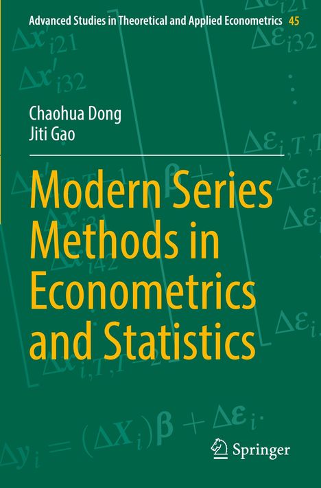 Titel: "Modern Series Methods in Econometrics and Statistics". Autoren: Chaohua Dong, Jiti Gao. Springer-Logo unten rechts.