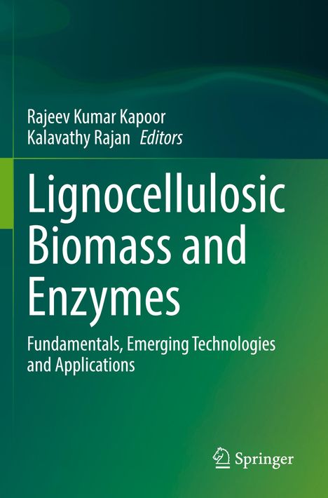 Text: "Lignocellulosic Biomass and Enzymes." Autoren: Rajeev Kumar Kapoor, Kalavathy Rajan. Grüner Hintergrund. Springer-Logo.