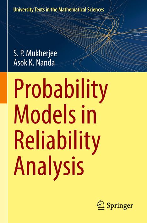 "Probability Models in Reliability Analysis", Autoren: S. P. Mukherjee, Asok K. Nanda, Verlag: Springer, dynamisches Linienmuster.