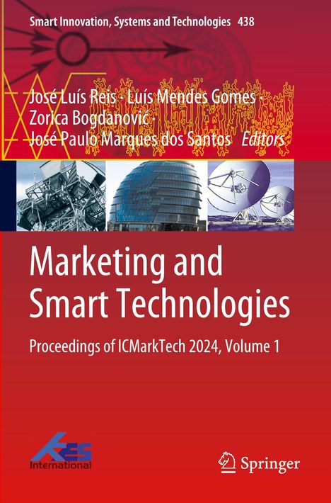 "Marketing and Smart Technologies. Proceedings of ICMarkTech 2024, Volume 1." Oben Fotos von Technik und Bau.