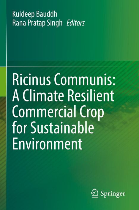 Titel: "Ricinus Communis: A Climate Resilient Commercial Crop for Sustainable Environment". Oben grüne Farben, Verlagslogo unten rechts.
