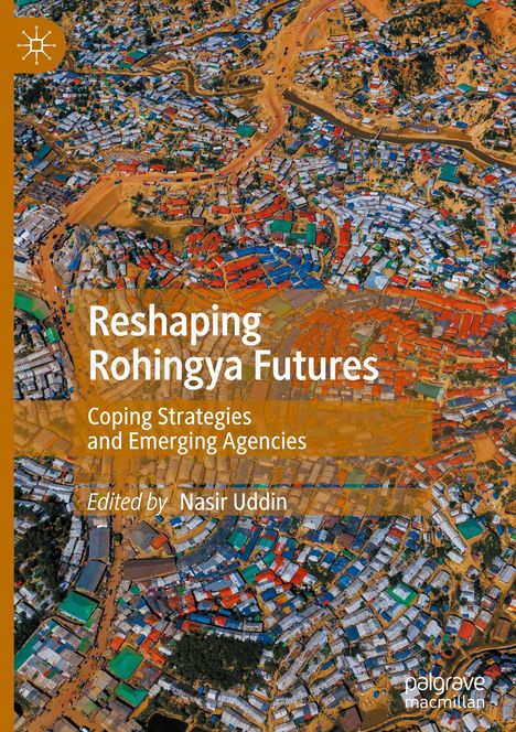"Reshaping Rohingya Futures" zeigt oben ein farbenfrohes Luftbild eines dicht bebauten Rohingya-Lagers.
