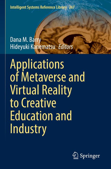 "Applications of Metaverse and Virtual Reality to Creative Education and Industry." Gehirnabbildung mit Funken. Springer-Logo.