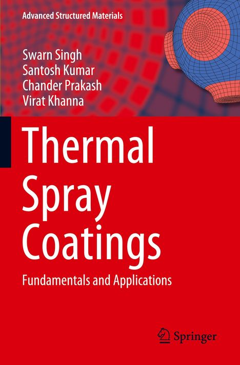 "Thermal Spray Coatings: Fundamentals and Applications" von Singh, Kumar, Prakash, Khanna. Roter Hintergrund, blaues Logo.