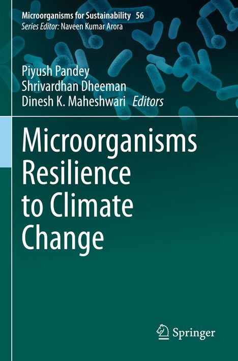 Buchcover mit Titel: "Microorganisms Resilience to Climate Change", Autoren: Piyush Pandey, Shrivardhan Dheeman. Hintergrund: Bakterien.