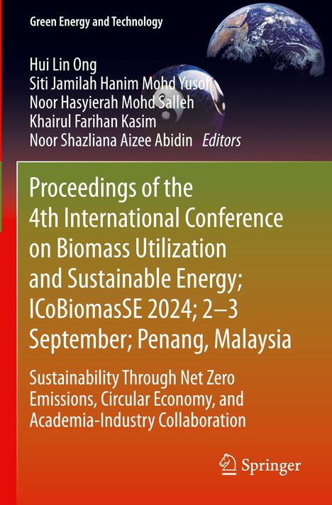 Text: Proceedings of the 4th International Conference on Biomass Utilization and Sustainable Energy; 2–3 September, Penang, Malaysia. Oben: Autoren und Editor-Vermerk. Hintergrund: Erde im Weltall.