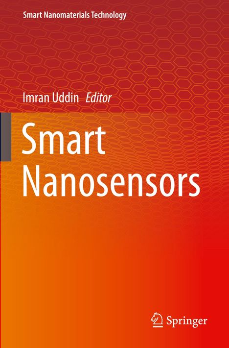Smart Nanomaterials Technology, Imran Uddin Editor, Smart Nanosensors. Orange strukturierter Hintergrund mit Springer-Logo.
