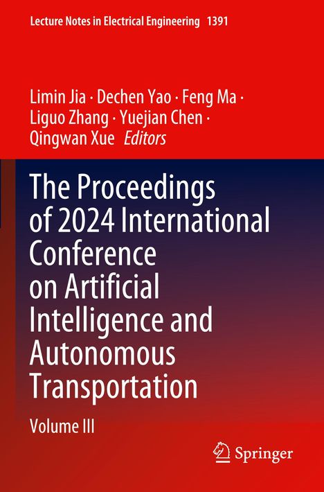 Titel: The Proceedings of 2024 International Conference on AI and Autonomous Transportation, Volume III. Rot-blauer Hintergrund.