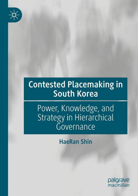 „Contested Placemaking in South Korea“ von HaeRan Shin. Verschwommene Silhouetten von Personen im Hintergrund.
