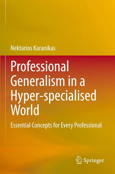 Buchtitel: "Professional Generalism in a Hyper-specialised World" von Nektarios Karanikas. Springer-Logo unten.