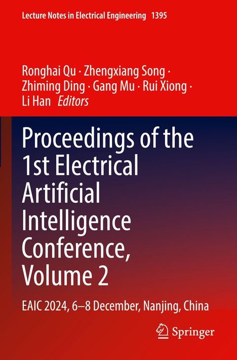 "Proceedings of the 1st Electrical Artificial Intelligence Conference, Volume 2, EAIC 2024, 6–8 December, Nanjing, China."