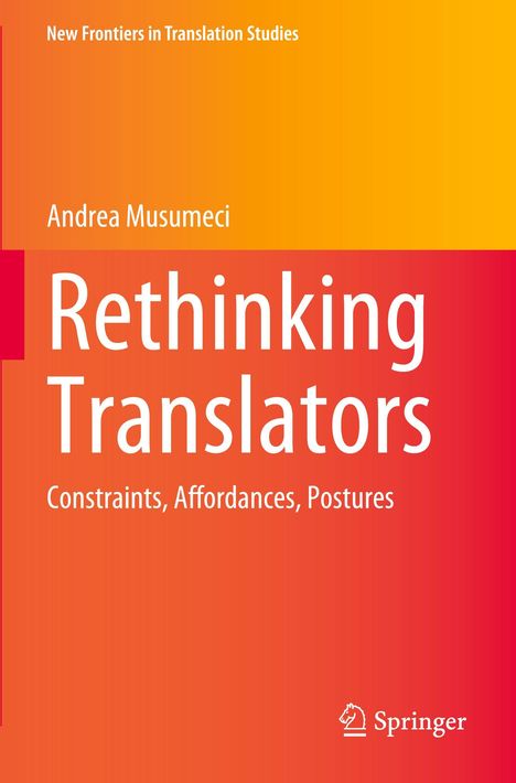 Titel: Rethinking Translators. Untertitel: Constraints, Affordances, Postures. Farbverlauf von Orange zu Rot.