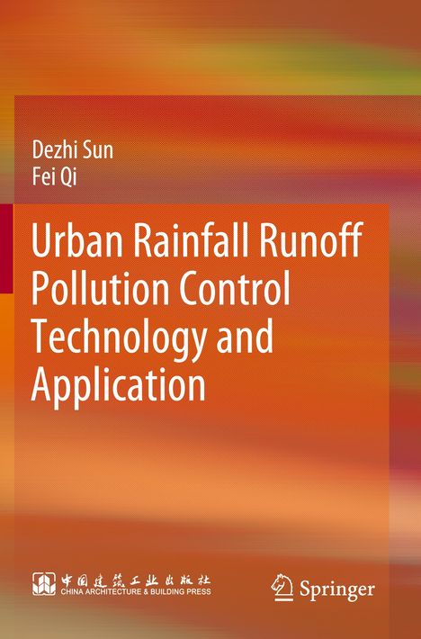 Titel: Urban Rainfall Runoff Pollution Control Technology and Application. Autoren: Dezhi Sun, Fei Qi. Orange Farbverlauf. Logos unten.