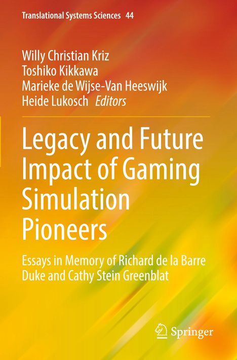 Buchcover mit dem Titel: "Legacy and Future Impact of Gaming Simulation Pioneers". Farbverlauf in Orange und Gelb. Springer-Logo.