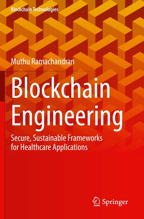 "Blockchain Engineering" von Muthu Ramachandran. Hintergrundgrafik mit ineinandergreifenden geometrischen Formen. Springer-Logo unten.