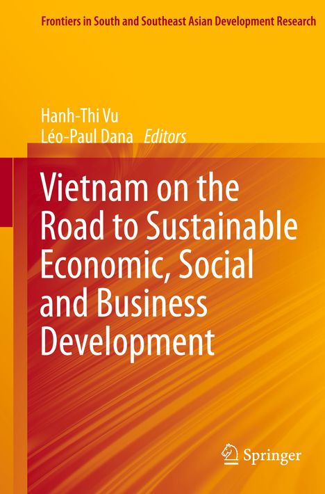 Text: "Vietnam on the Road to Sustainable Economic, Social and Business Development". Autoren: Hanh-Thi Vu, Léo-Paul Dana. Gelbes Design.