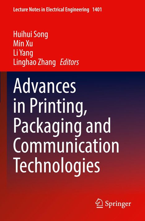 "Advances in Printing, Packaging and Communication Technologies". Autoren: Huihui Song, Min Xu, Li Yang, Linghao Zhang.