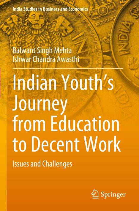 Titel: "Indian Youth's Journey from Education to Decent Work". 
Hintergrund: Goldene Münzen mit indischen Symbolen.
