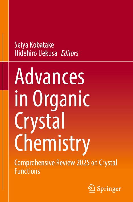 "Advances in Organic Crystal Chemistry" steht groß auf einem roten und orangefarbenen Hintergrund mit Springer-Logo.