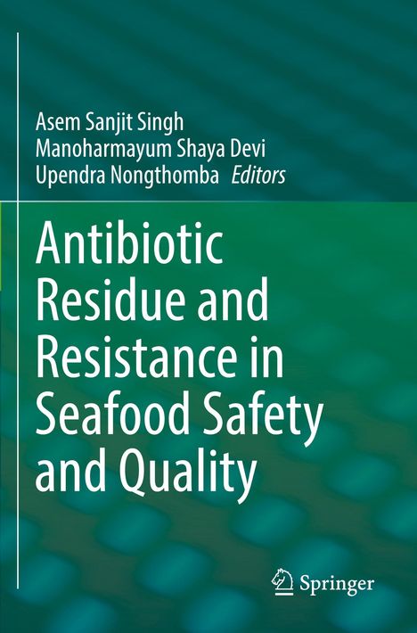 Titel: "Antibiotic Residue and Resistance in Seafood Safety and Quality". Grüner Hintergrund, Springer-Logo unten.