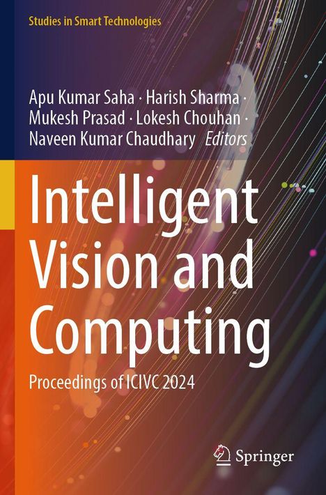"Intelligent Vision and Computing. Proceedings of ICIVC 2024." Autoren, farbiger Hintergrund, Springer-Logo.