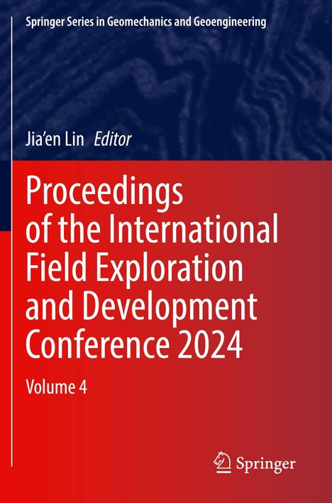 "Proceedings of the International Field Exploration and Development Conference 2024, Volume 4." Rotes Cover, Springer-Logo.