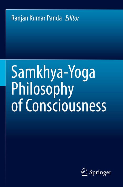 „Samkhya-Yoga Philosophy of Consciousness“ von Ranjan Kumar Panda, Editor. Unten rechts ein Logo von Springer.