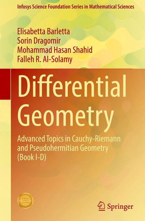 Buchtitel: "Differential Geometry". Autoren: Elisabetta Barletta, Sorin Dragomir, Mohammad Hasan Shahid, Falleh R. Al-Solamy.