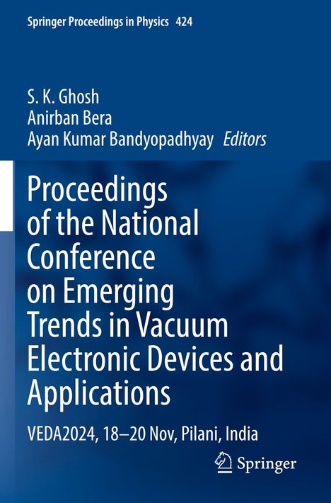 Oben steht "Springer Proceedings in Physics 424". Darunter "S. K. Ghosh, Anirban Bera, Ayan Kumar Bandyopadhyay" und "Editors". Großformatiger Text beschreibt eine Konferenz zu Trends in Elektronikgeräten, VEDA2024 in Indien. Unten ist das Springer-Logo.