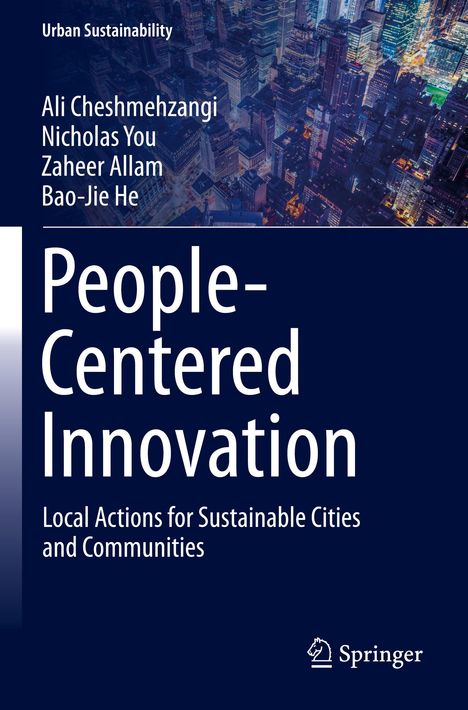"People-Centered Innovation: Local Actions for Sustainable Cities and Communities" von Ali Cheshmehzangi u.a. Urbanes Stadtbild.