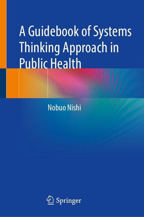 Titel: „A Guidebook of Systems Thinking Approach in Public Health“ von Nobuo Nishi. Bunter Hintergrund, Springer-Logo.