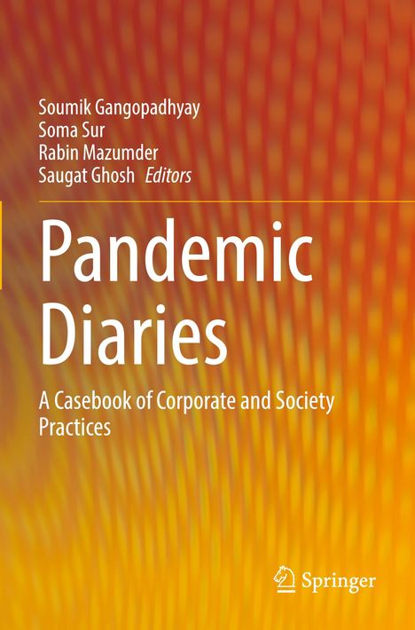 Titel: "Pandemic Diaries: A Casebook of Corporate and Society Practices". Autoren: Soumik Gangopadhyay, Soma Sur. Warmes Farbspiel.