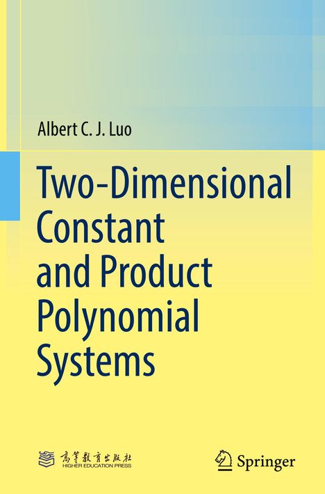 Albert C. J. Luo, Titel: "Two-Dimensional Constant and Product Polynomial Systems", Logos von Higher Education Press und Springer. Hintergrund ist gelb.