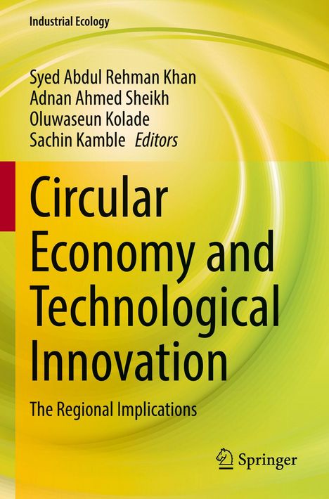 Cover: „Circular Economy and Technological Innovation“. Autoren: Syed Abdul Rehman Khan und andere. Springer-Logo.
