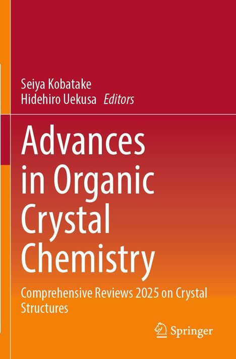 „Advances in Organic Crystal Chemistry“, umfassende Reviews 2025, orange-roter Hintergrund, Springer-Logo.