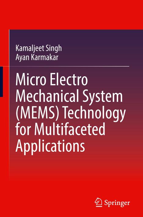 Titel: "Micro Electro Mechanical System (MEMS) Technology for Multifaceted Applications", Autoren: Kamaljeet Singh, Ayan Karmakar. Einfache Gestaltung mit rotem Hintergrund. 