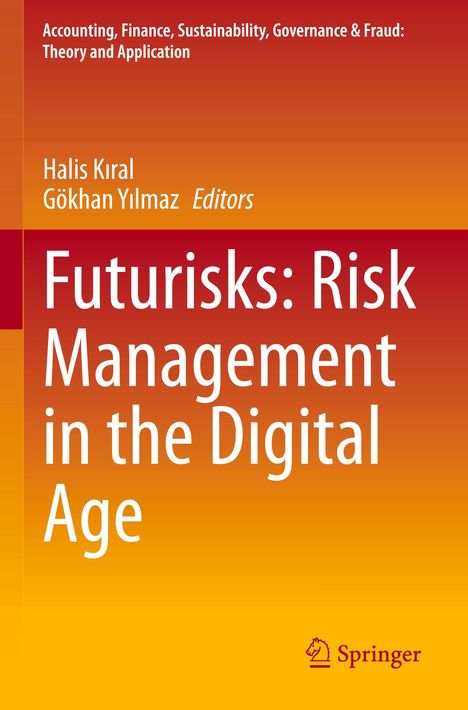 Titel: "Futurisms: Risk Management in the Digital Age", Editor: Halis Kiral, Gökhan Yilmaz. Springer-Logo unten.