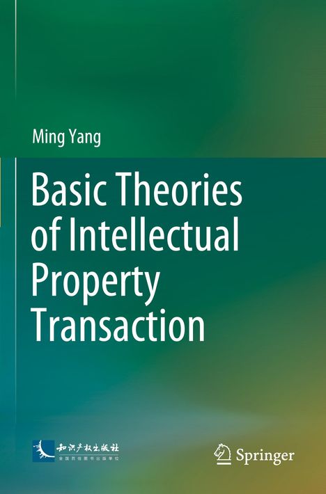 Titel: "Basic Theories of Intellectual Property Transaction". Autor: Ming Yang. Grüner Hintergrund mit Logos unten.