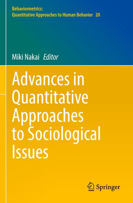 "Advances in Quantitative Approaches to Sociological Issues, Miki Nakai Editor. Logo: Springer-Schriftzug mit Springer-Emblem."