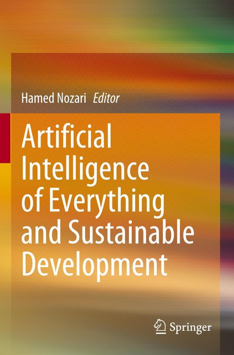 Text: Hamed Nozari Editor, Artificial Intelligence of Everything and Sustainable Development. Springer. Hintergrund: Bunte Streifen.