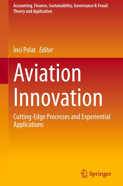 "Aviation Innovation: Cutting-Edge Processes and Experiential Applications" in Orange-Rot. Unten Springer-Logo.