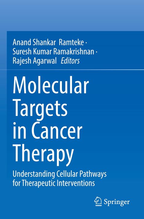 Titel: Molecular Targets in Cancer Therapy. Herausgeber: Anand Shankar Ramteke u.a. Blaues Cover, Springer-Logo unten.