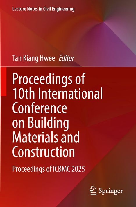 "Proceedings of 10th International Conference on Building Materials and Construction. Roter Hintergrund, Springer-Logo."