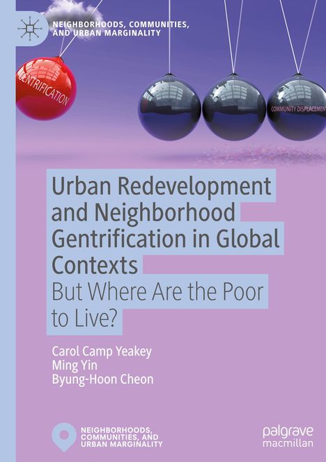 Text: "Urban Redevelopment and Neighborhood Gentrification in Global Contexts: But Where Are the Poor to Live?" Drei Kugeln, rote Aufschrift "Gentrification".