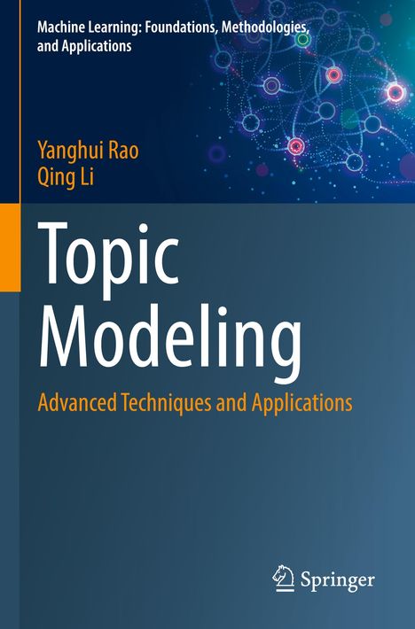 "Topic Modeling: Advanced Techniques and Applications" von Yanghui Rao und Qing Li. Diagramm mit Netzwerkmustern.